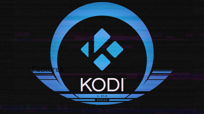 Kodi 21 Omega - Details, Features, & Download Links