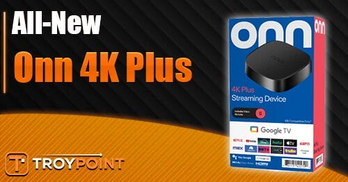 Walmart Onn 4K Pro Review Guides 1076 By TROYPOINT TROYPOINT walmart-onn-4k-pro-review-guides-1076-by-troypoint-troypoint